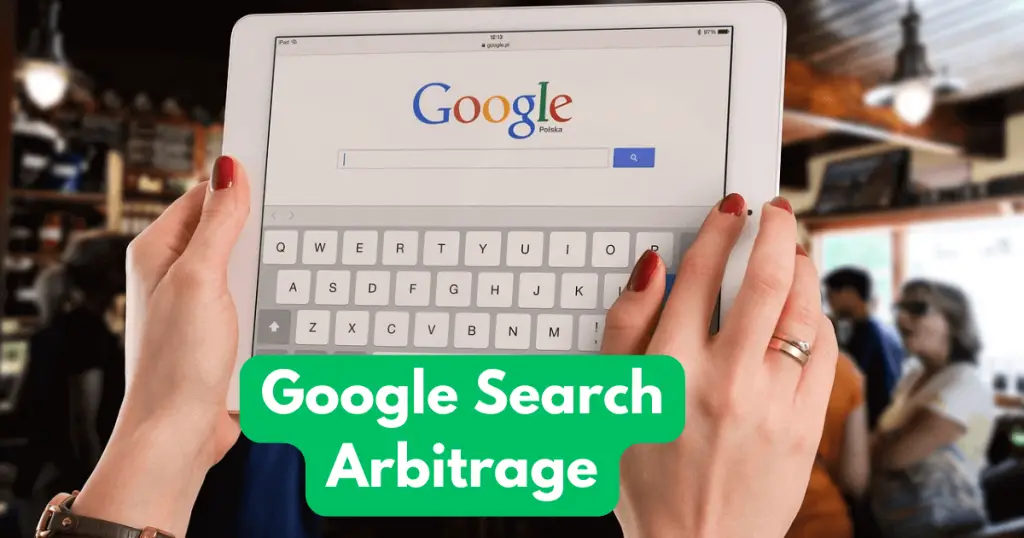 Google Search Arbitrage - Maximizing Opportunities And Overcoming Challenges