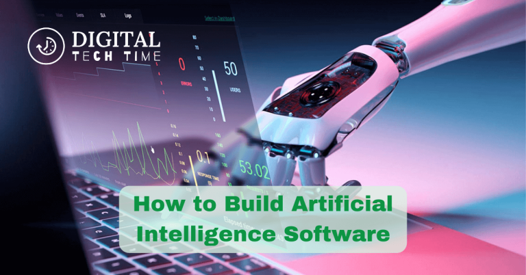 How To Build Artificial Intelligence Software: A Clear Guide