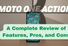 Motorola One Action A Complete Review Of Features, Pros, And Cons