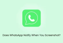 Does Whatsapp Tell You When Someone Screenshots?