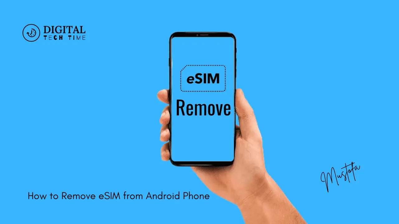 How To Remove Esim From Android Phone