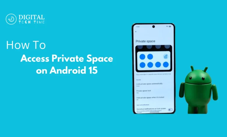 How To Access Private Space On Android 15