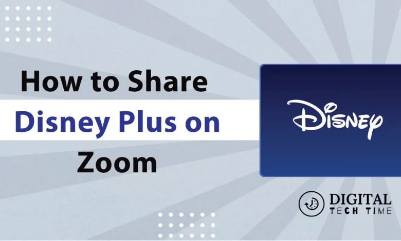 How To Share Disney Plus On Zoom: Easy Steps To Stream Together