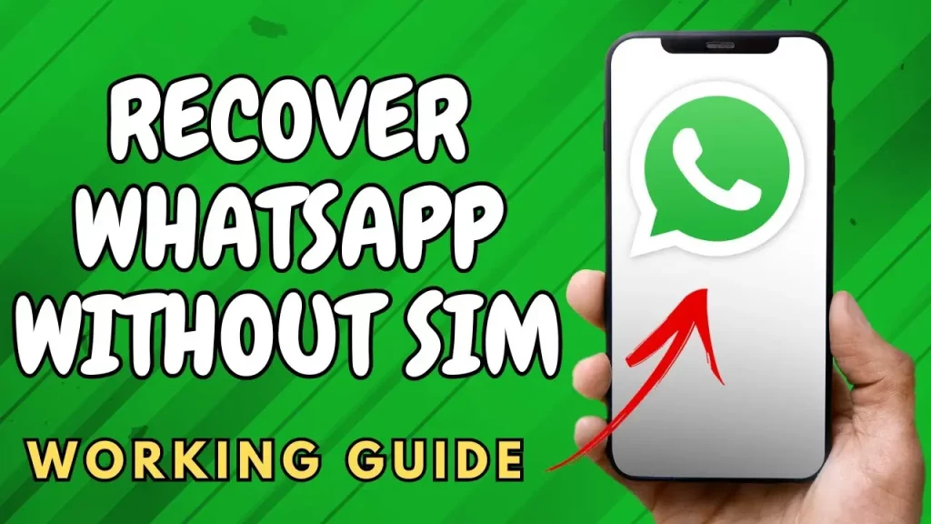 How To Recover Old Whatsapp Account Without Sim Card