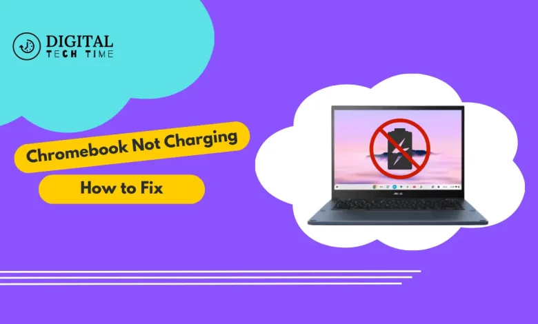 How To Fix Chromebook Not Charging Issue