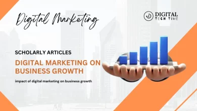 Impact Of Digital Marketing On Business Growth Scholarly Articles