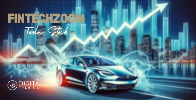 Fintechzoom Tesla Stock