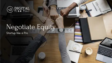 How To Negotiate Equity In A Startup Like A Pro