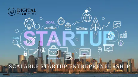 Scalable Startup Entrepreneurship: Key To Sustainable Growth