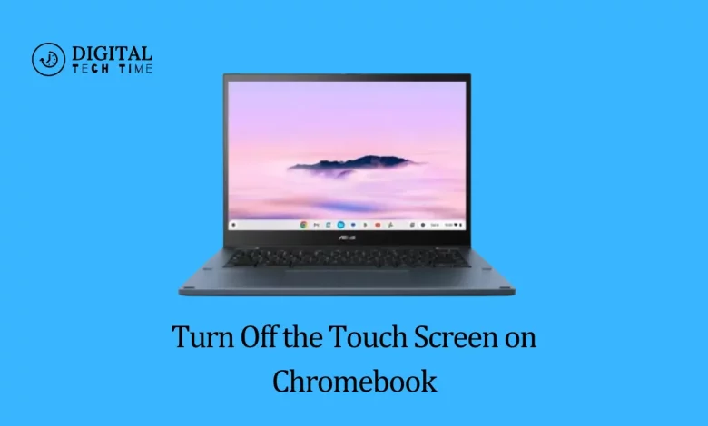 Turn Off The Touch Screen On Chromebook