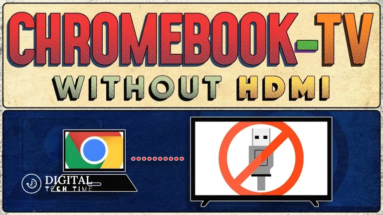 How To Connect Chromebook To A Tv Without Hdmi