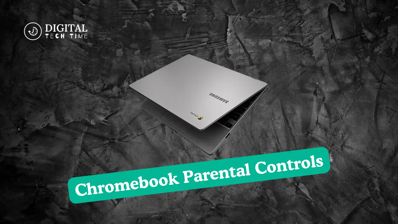 Chromebook Parental Controls