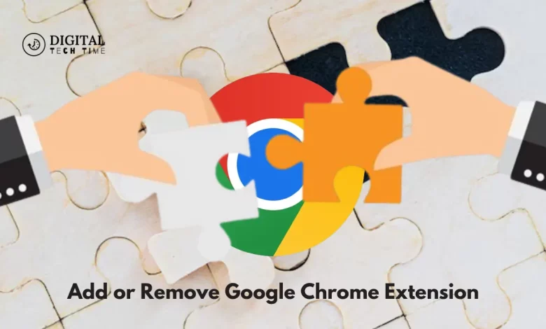 Add Or Remove Google Chrome Extension