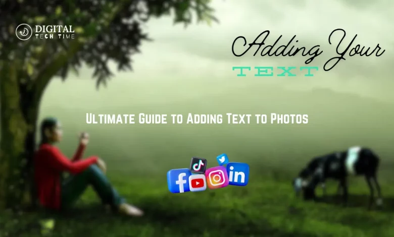 Adding Text To Photos