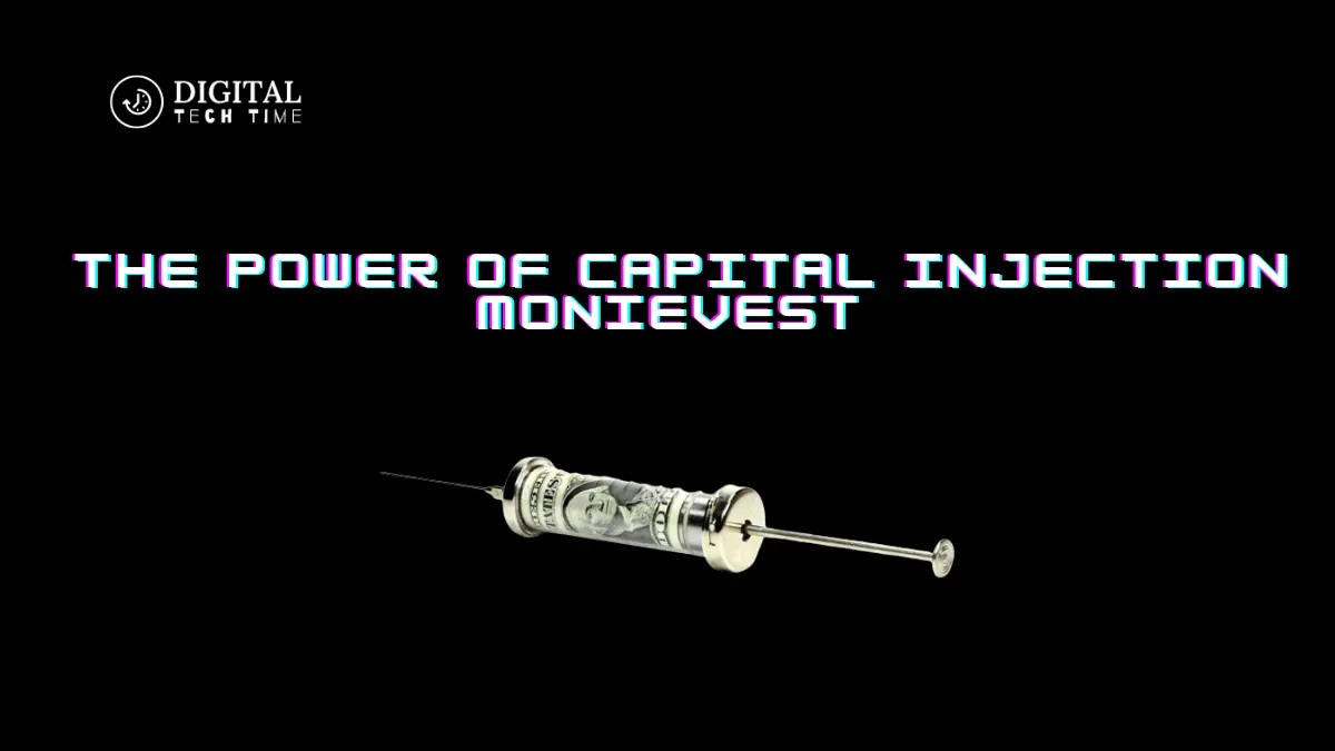 Unlocking Business Success: The Power Of Capital Injection Monievest