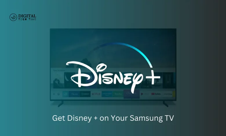 How To Get Disney Plus On Your Samsung Tv