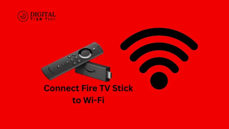 How To Connect Fire Tv Stick To Wi-Fi