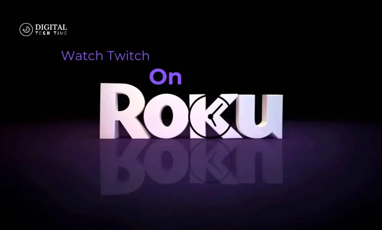 How To Watch Twitch On Roku