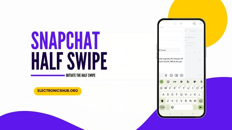 How To Half Swipe On Snapchat