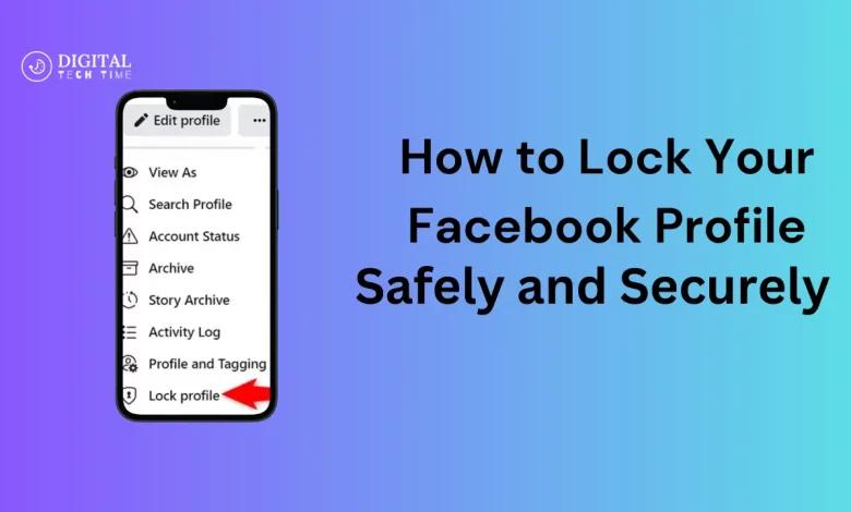 How To Lock Your Facebook Profile