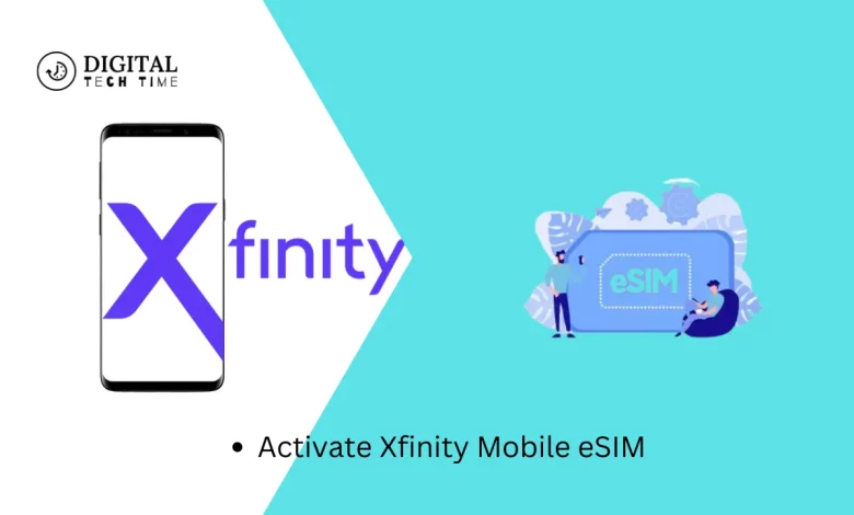 Activate Xfinity Mobile Esim