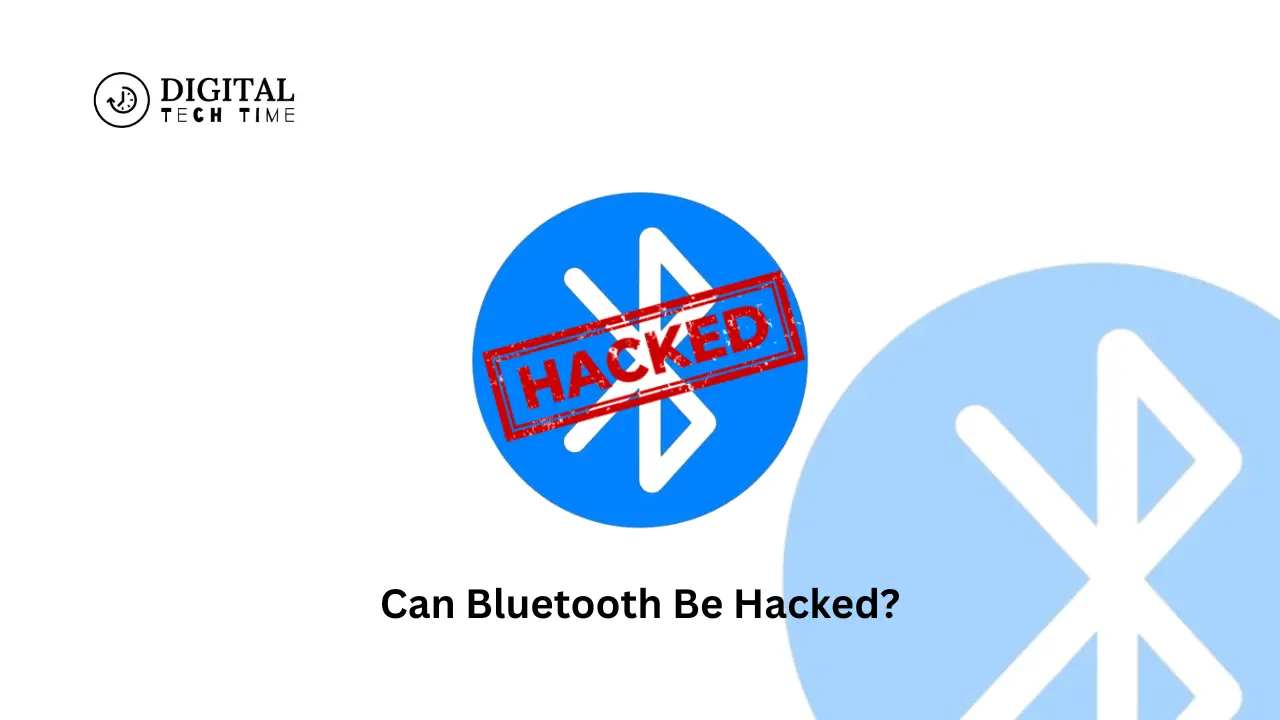 Can Bluetooth Be Hacked?