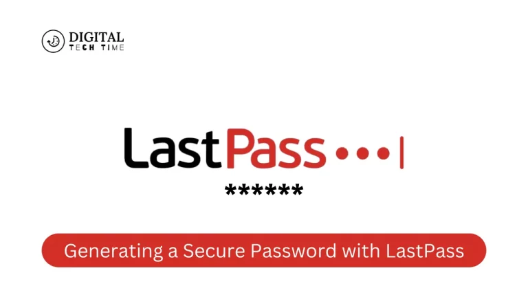 Generating A Secure Password With Lastpass