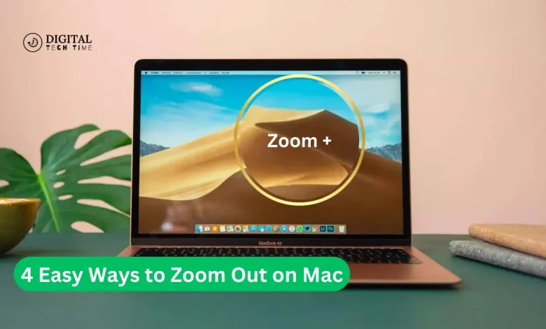 4 Easy Ways To Zoom Out On Mac