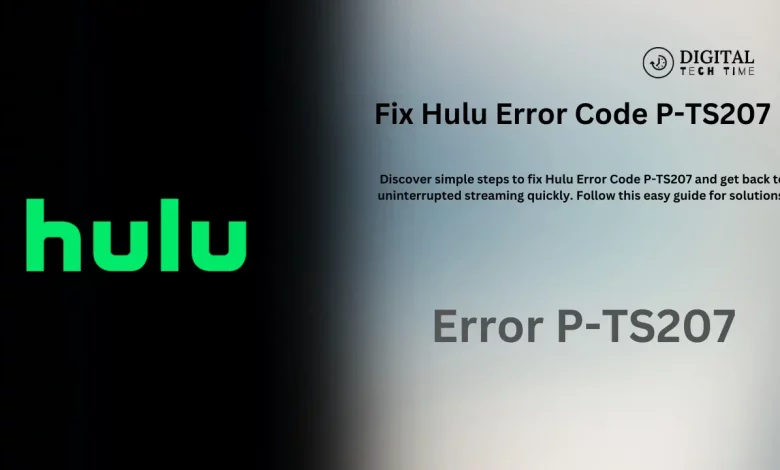 Hulu Error Code P-Ts207