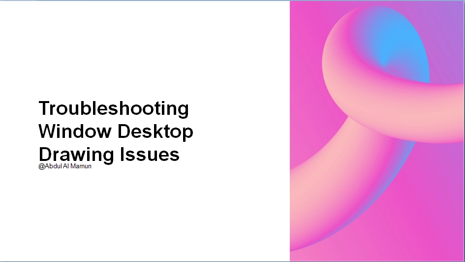 Fix Window Desktop Drawing Issues